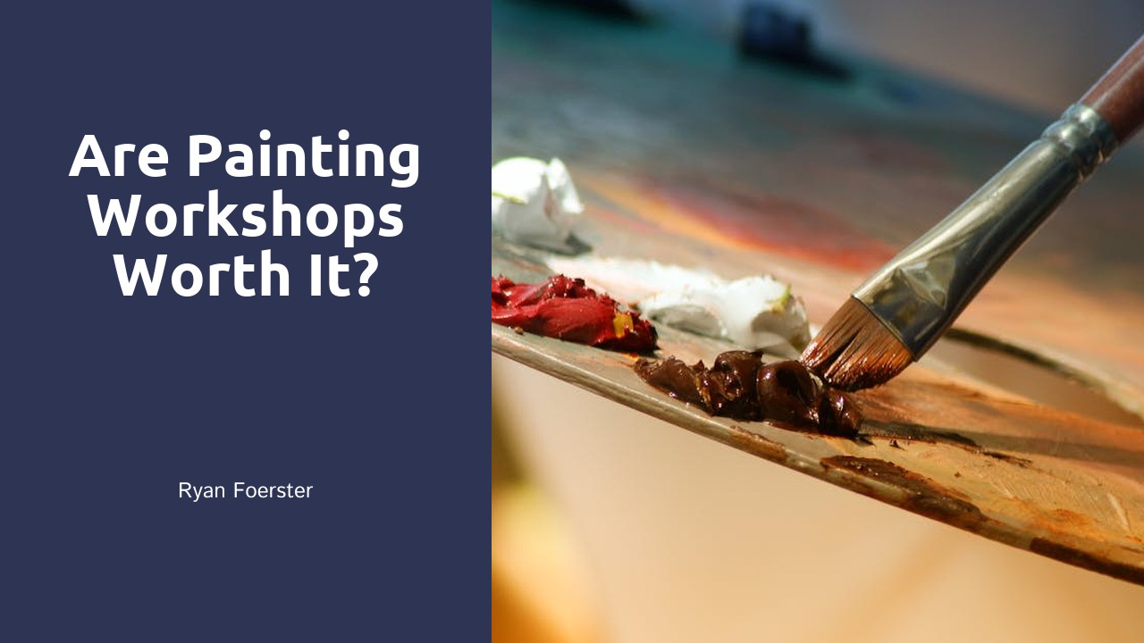 Are painting workshops worth it?